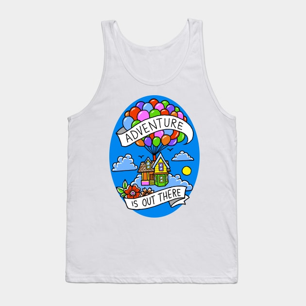 Adventure is out there Tank Top by Artbycheyne